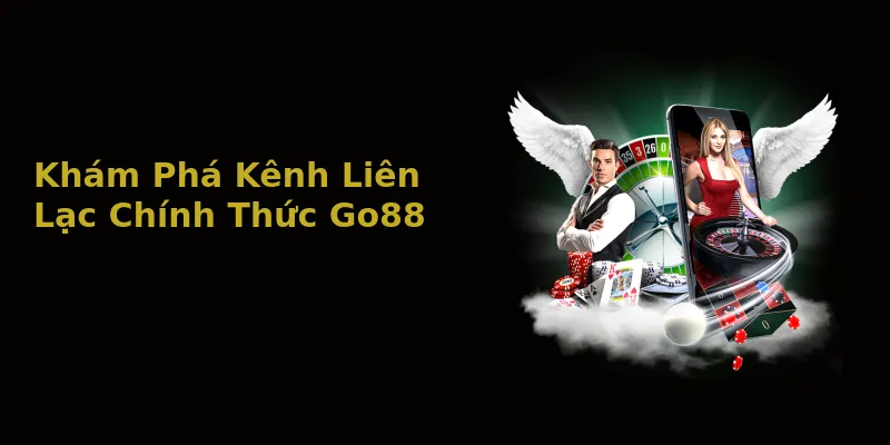 GO88 hỗ trợ rất nhiều kênh liên lạc tiện lợi GO88 hỗ trợ rất nhiều kênh liên lạc tiện lợi